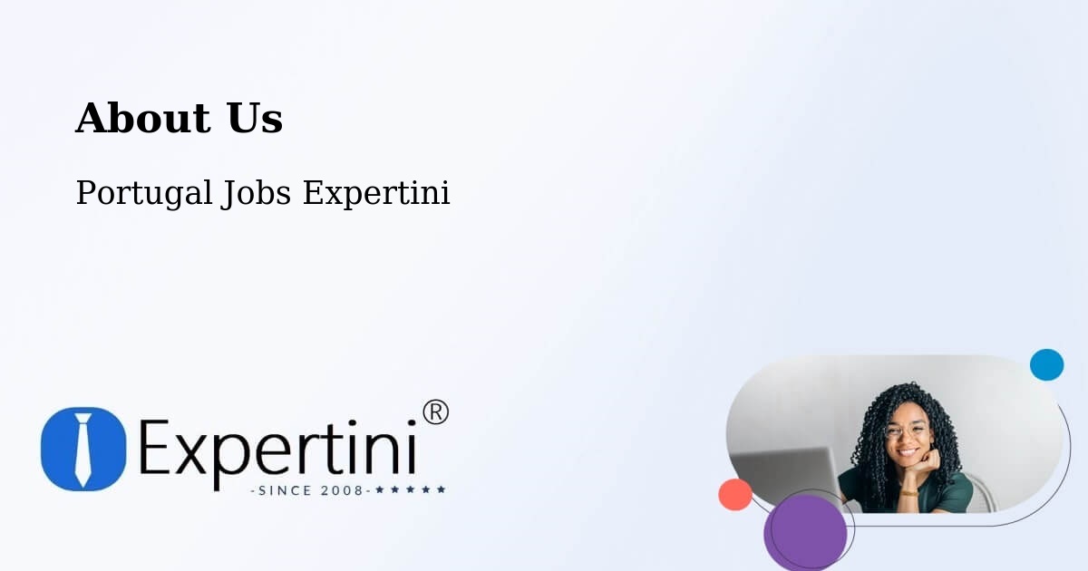 About Expertini Recruitment Platform  – Avanca - Avanca, Portugal Jobs Expertini
